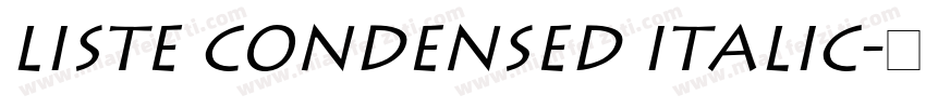 Liste Condensed Italic字体转换
